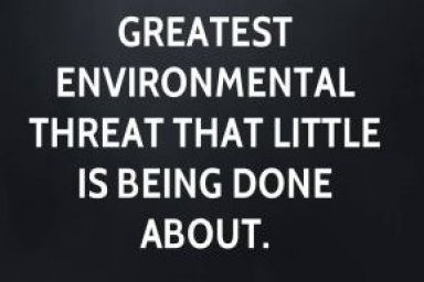Greatest Environmental Threat